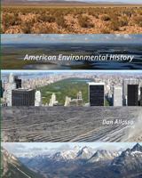 American Environmental History 1981731733 Book Cover