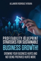 Profitable Blueprint, Strategies for sustainable business growth 1304111350 Book Cover