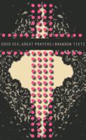 Good Sex, Great Prayers 178099530X Book Cover