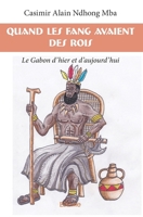 Quand les Fang avaient des rois (French Edition) 2334034061 Book Cover