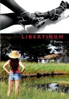 Libertinum: Au revers du fait divers (French Edition) 2322272825 Book Cover