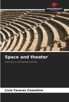 Space and theater: Diversity in Contemporaneity 6208722446 Book Cover