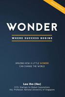 Wonder: Amazing How a Little Wonder Can Change the World 1522805931 Book Cover