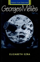 Georges Melies 071905396X Book Cover