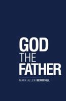 God the Father 1973637391 Book Cover