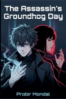 The Assassin's Groundhog Day B0H28GV629 Book Cover