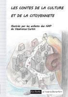 Les contes de la culture et de la citoyenneté: Les contes de Valérie Bonenfant 232207652X Book Cover