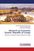 Research on Economic System: Republic of Congo: Research on Economic System: Republic of Congo 6203194689 Book Cover