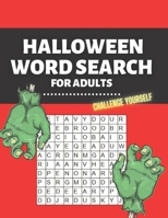Halloween Word Search for Adults: Challenge Yourself Difficult Activity Book Large Print Spooky Riddles B08K4S4K84 Book Cover