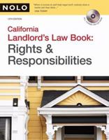 The California Landlord's Law Book: Rights and Responsibilities (California Landlord's Law Book Vol I : Rights and Responsibilities) 1413313124 Book Cover