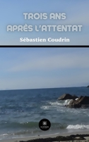 Trois ans après l'attentat B0B5FW94CX Book Cover