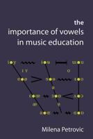 The Importance of Vowels in Music Education 1905351356 Book Cover