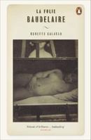 La Folie Baudelaire 0374534071 Book Cover