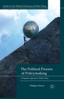 The Political Process of Policymaking: A Pragmatic Approach to Public Policy 1349467448 Book Cover