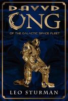 Davvd Ong of the Galactic Space Fleet 1609767047 Book Cover