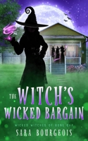 The Witch's Wicked Bargain B0DGPLRNWJ Book Cover