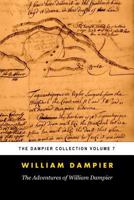 The Adventures of William Dampier (Tomes Maritime): The Dampier Collection, Volume 7 197904080X Book Cover