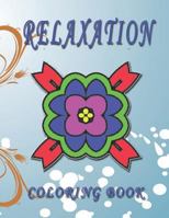 RELAXATION Coloring Book: High Quality Mandala Coloring Book, Relaxation And Meditation Coloring Book 179036762X Book Cover