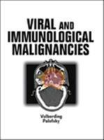 Viral and Immunological Malignancies (Clinical Oncology Series) 1550092561 Book Cover