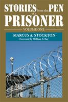 Stories from the Pen of a Prisoner: Volume One 149315544X Book Cover