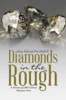 Diamonds in the Rough: A Treasury of 20Th Century Romantic Verse 1524608327 Book Cover