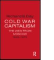 Cold War Capitalism: The View from Moscow, 1945-1975: The View from Moscow, 1945-1975 1563246619 Book Cover