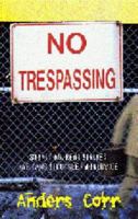 No Trespassing!: Squatting, Rent Strikes, and Land Struggles Worldwide 0896085961 Book Cover