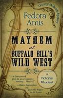 Mayhem at Buffalo Bill's Wild West 1410488683 Book Cover