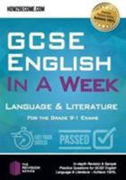 GCSE English in a Week Language & Literature For The Grade 9-1 Exams: In-depth Revision for GCSE English: Language & Literature for the 9-1 Grade Exams. Achieve 100%. 1912370298 Book Cover