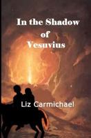 In the Shadow of Vesuvius 1460939905 Book Cover