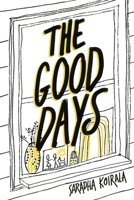 The Good Days 0645199338 Book Cover