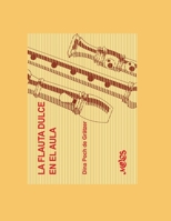 LA FLAUTA DULCE EN EL AULA: ejercicios y ejemplos B08CM6LDHK Book Cover