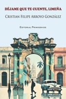 Déjame que te cuente, Limeña (Spanish Edition) B0DHCZJFVL Book Cover