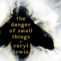 The Danger of Small Things 1668157713 Book Cover
