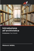 Introduzione all'archivistica (Italian Edition) 620855490X Book Cover