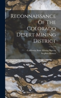 Reconnaissance Of The Colorado Desert Mining District 1017792321 Book Cover