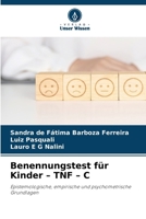 Benennungstest für Kinder - TNF - C (German Edition) 6209547079 Book Cover