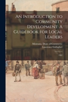 An Introduction to Community Development: A Guidebook for Local Leaders: 1982 B0BQ5Y1BBL Book Cover