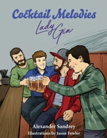 Cocktail Melodies, Lady Gin 1614939225 Book Cover