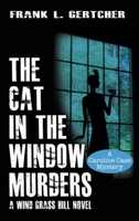 The Cat in the Window Murders 1735145939 Book Cover