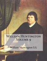 William Huntington Volume 9 1717130933 Book Cover