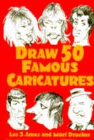 Draw 50 Famous Caricatures 0385246307 Book Cover