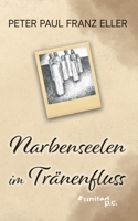 Narbenseelen im Tränenfluss (German Edition) 3710356709 Book Cover