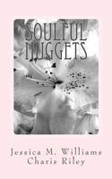 Soulful Nuggets: From The Eyes of a Child, From The Heart of a Teenager 154722729X Book Cover