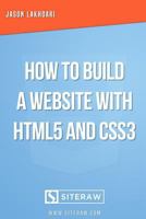 How to Build a Website with HTML5 and CSS3 1984030205 Book Cover