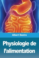 Physiologie de l'alimentation 3967879720 Book Cover