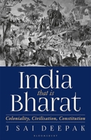 India that is Bharat: Coloniality, Civilisation, Constitution 9354352502 Book Cover