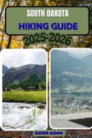 South Dakota Trail Hiking Guide 2025–2026 (Trailwise: The 2025 Hiking Series) B0G812BMD2 Book Cover