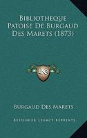 Bibliotheque Patoise De Burgaud Des Marets (1873) 1161026800 Book Cover