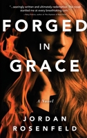 Forged in Grace 0615750788 Book Cover